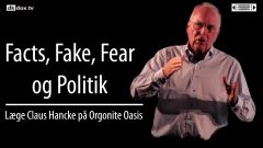 Facts, Fake, Fear og Politik