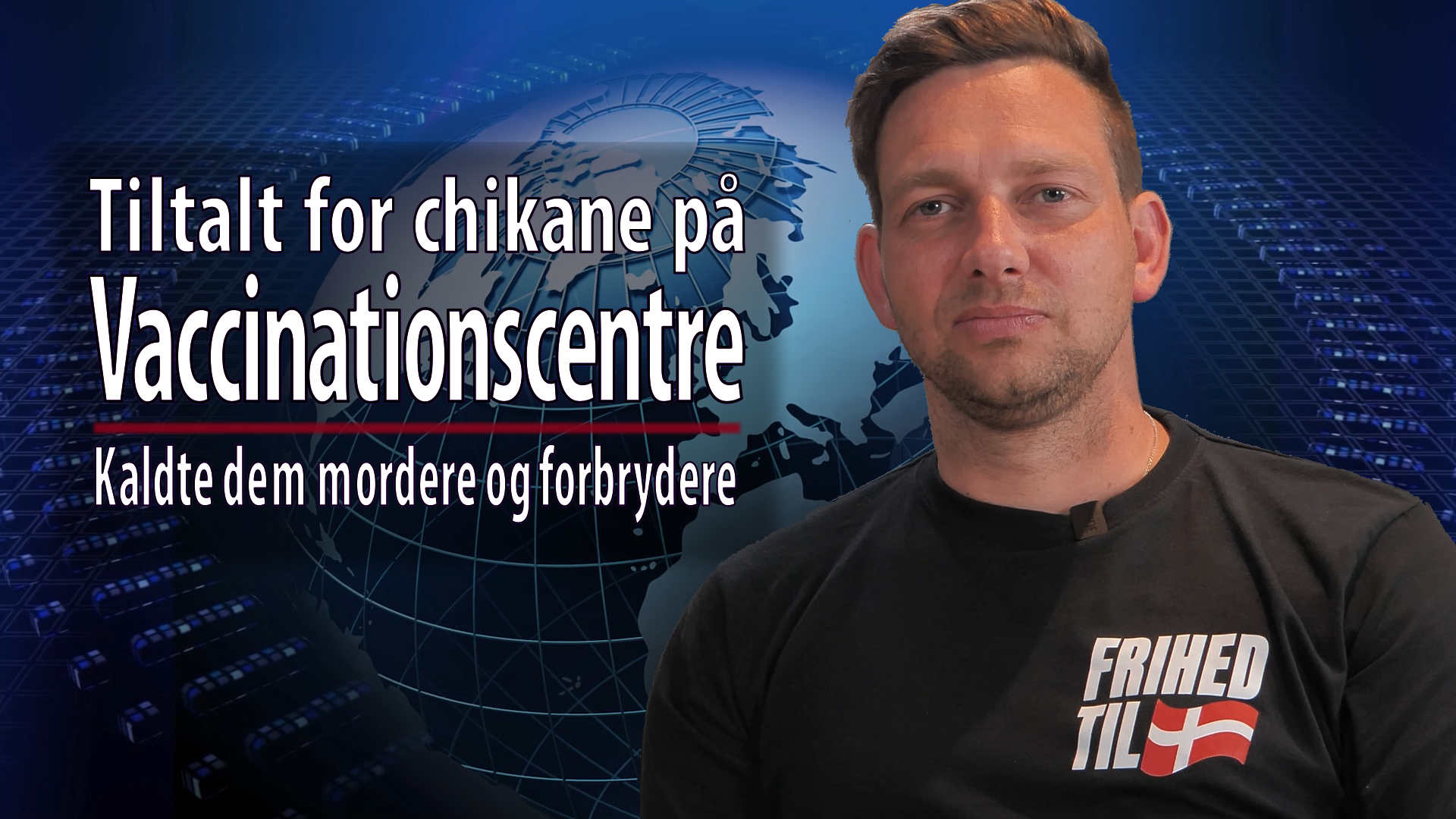 Tiltalt for chikane på vaccinationscentre